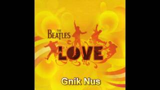 The Beatles (LOVE) - Gnik Nus