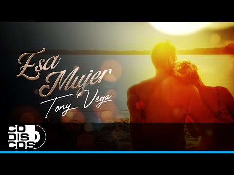 Esa Mujer, Tony Vega - Video