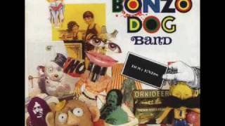 'My Pink Half Of The Drainpipe' by The Bonzo Dog Doo-Dah Band