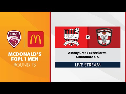 McDonald's FQPL 1 Men R13 - Albany Creek Excelsior vs. Caboolture SFC
