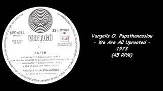 Vangelis O. Papathanassiou - We Are All Uprooted - 1973 (45 RPM)