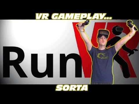 VR Series:  RunVR Gameplay; sort of :) (Early Access Edition)