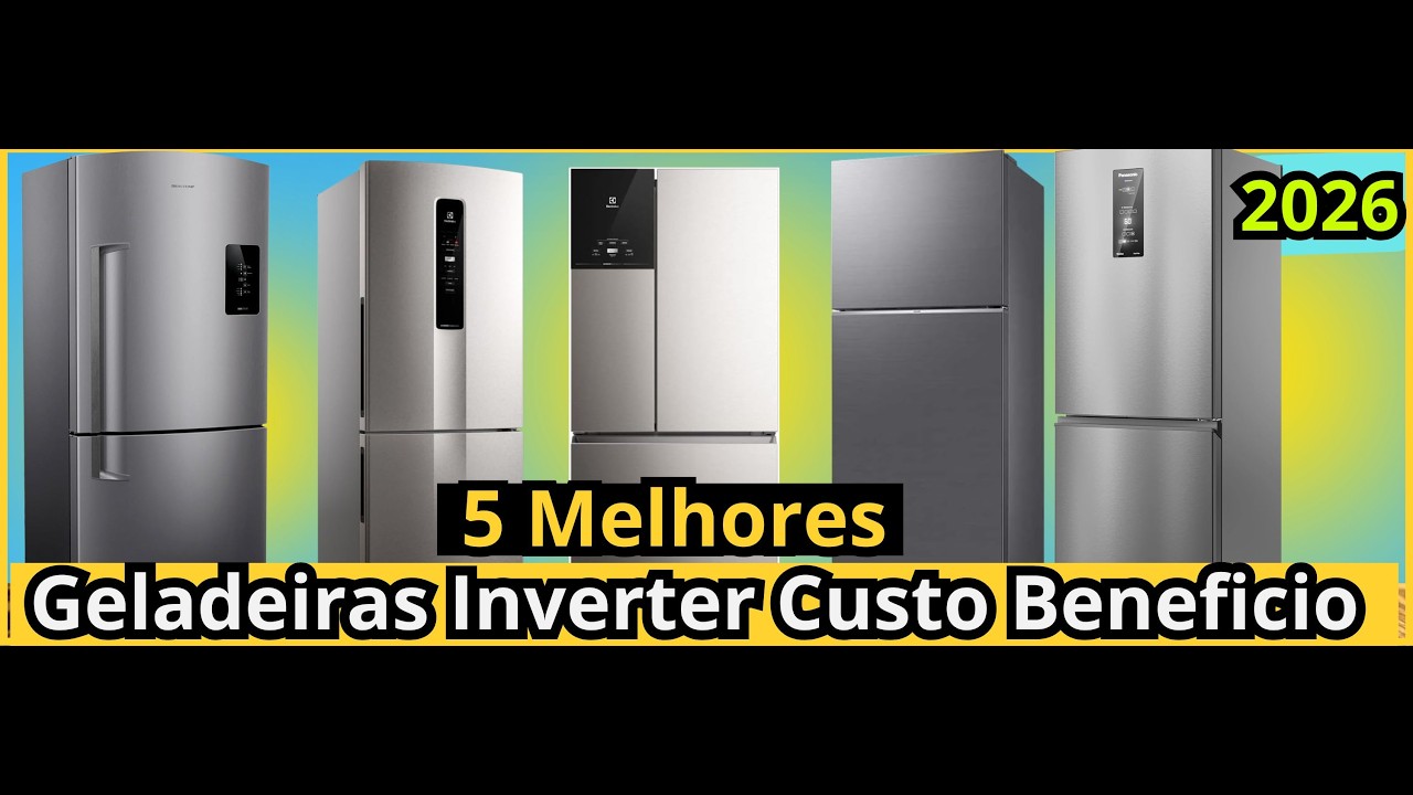 (NOVO)As 5 Melhores Geladeiras Inverter de 2026!Melhor Geladeira Inverter Custo Beneficio