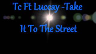 Mecca Town Ent- Take It To The Street