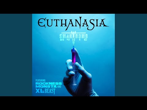 Euthanasia (feat. Rockness Monsta & Nickel Plated)