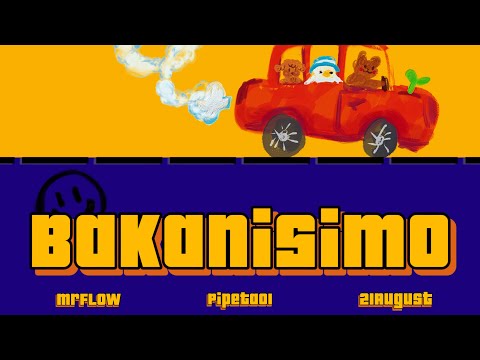 Bakanisimo - @21august21  x Pipeta01 x MrFlow.