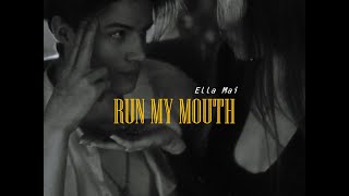 Run My Mouth - Ella Mai  ✿  แปลไทย ⊹ ᴛʜᴀɪsᴜʙ