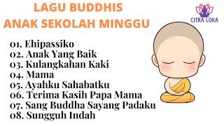 Download lagu Lagu Buddhis Anak Sekolah Minggu Populer || Lagu Buddhis || CITRA LOKA mp3