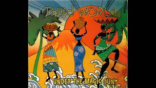Third World - Everything I Own - (Under The Magic Sun)
