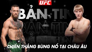 BẢN TIN UFC | NHỮNG CHIẾN THẮNG BÙNG NỔ NHẤT CHÂU ÂU - HƯỚNG TỚI UFC PARIS