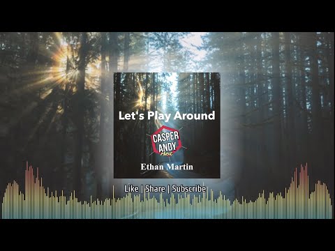 Let's Play Around |Ethan Martin feat. Maja Soderstrom| Pop