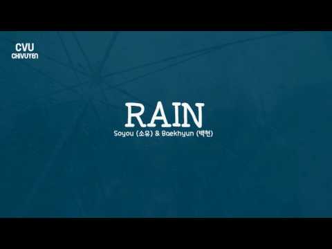 [Vietsub + Engsub + Hangul] SOYOU (소유) X BAEKHYUN (백현) - RAIN (비가 와)