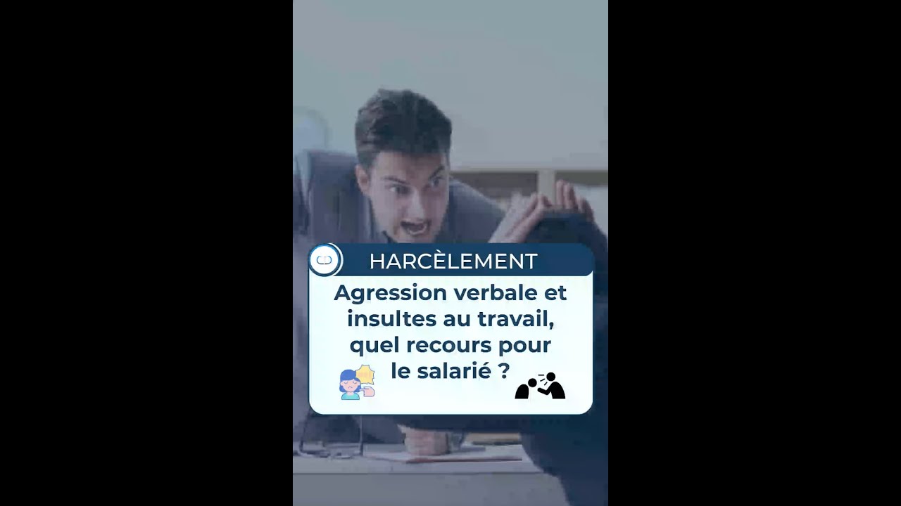 Agression verbale et insultes au travail, quels recours pour le salarié?
