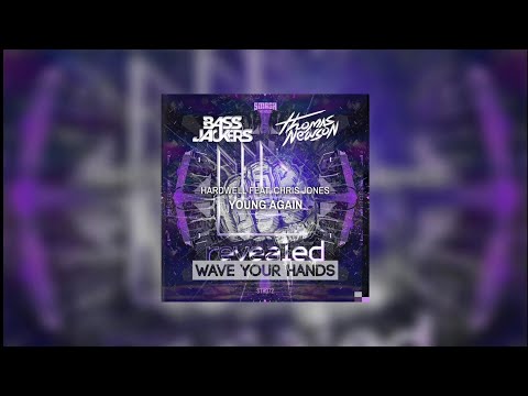 Wave Your Hands vs Young Again (Hardwell Mashup) - Bassjackers & Thomas Newson vs Hardwell...