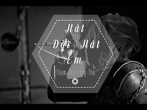 [Lyric HD] Hát cho đời và hát cho em - JGKiD, Đen, Emcee L, Rabbit Run