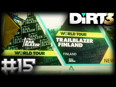 DiRT 3 COMPLETE EDITION Walkthrough Gameplay Part 15 - WORLD TOUR TRAILBLAZER (No Commentary)