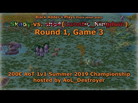 Summer 2019 Championship, R1 - Skady vs. snp4(Lunatic_Kingdom), G3 - Age of Mythology: The Titans