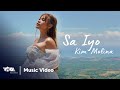 Sa Iyo - Kim Molina (Official Music Video) | Seoulmeyt OST