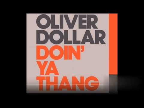 OLIVER DOLLAR DOIN YA THANG (PEDRO)