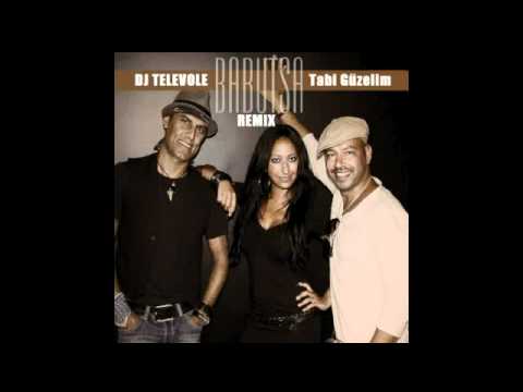DJ TELEVOLE vs. Babutsa - Tabi Güzelim (REMIX)