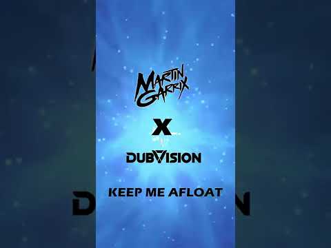 Martin Garrix X Dubvision Keep Me Afloat (New ID)