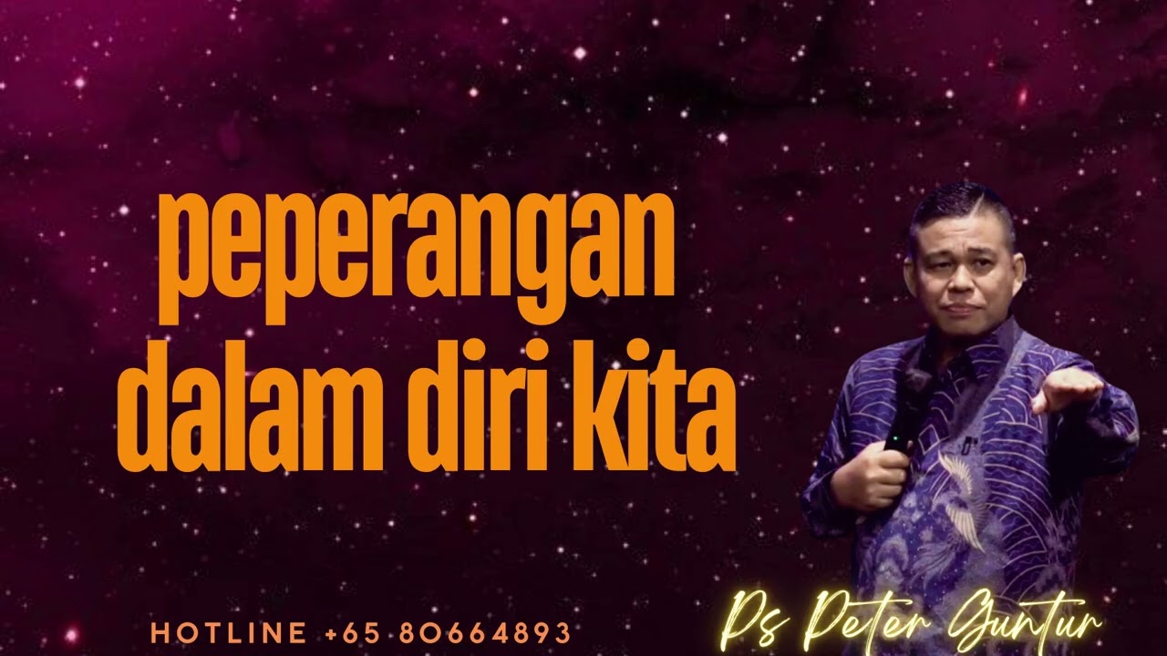 PEPERANGAN DALAM DIRI KITA -   PETER GUNTUR
