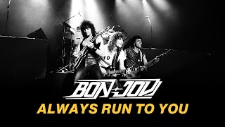 Bon Jovi - Always Run To You (Subtitulado)