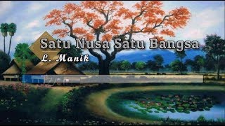 Download lagu L Manik Satu Nusa Satu Bangsa Lirik Lagu... mp3