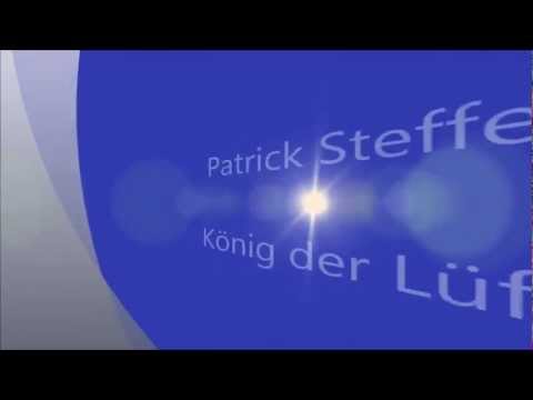 PATRICK STEFFEN - König der Lüfte (Promo-Anspieler)