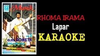 Download lagu Rhoma irama - Lapar (karaoke) mp3