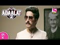 Adaalat 2 अदालत २ Episode 10 11th December 2017