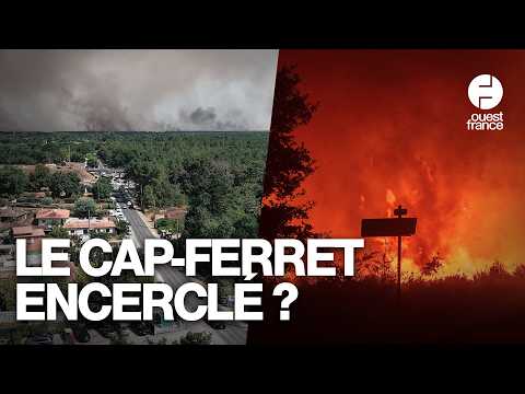 Incendies : le Cap Ferret face à son pire scénario