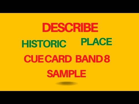 Historic place|| Historical place || January cue card || Band 8.0 sample answer @IELTSband_9