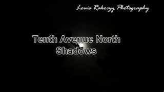 Tenth Avenue North- Shadows (Lyrics)