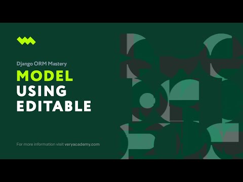 Using Editable Django Orm Model Essentials