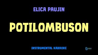 Download lagu Elica Paujin [ POTILOMBUSON ] [ Instrumental ] [ Karaoke   Lirik ] mp3