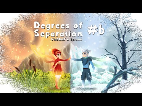 #6 | Degrees of Separation | Полное прохождение!