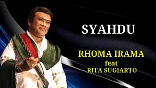 Download lagu SYAHDU - RHOMA IRAMA feat Rita Sugiarto mp3