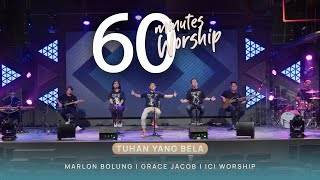Download lagu 60 MINUTES WORSHIP - TUHAN YANG BELA feat MARLON BOLUNG mp3