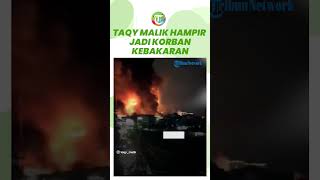 Taqy Malik Hampir Jadi Korban Kebakaran Depo Pertamina Plumpang: Doa Terbaik untuk Teman-teman