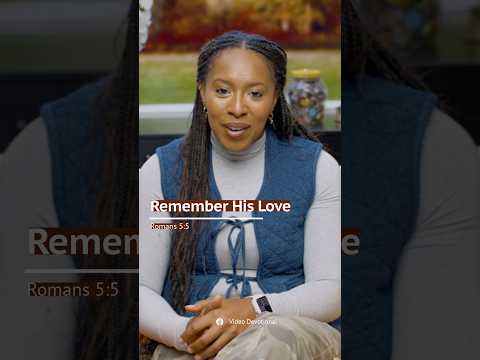 Video: Remember His Love