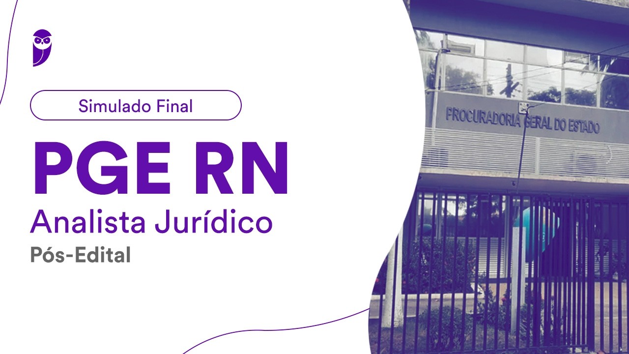 Simulado Final PGE RN - Analista Jurídico - Pós-Edital - Correção