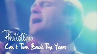 Phil Collins - Can&#39;t Turn Back The Years (Official Music Video)