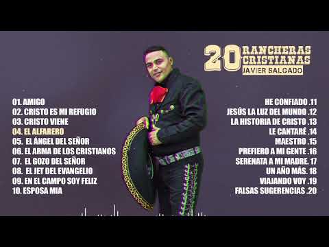 MIX RANCHERAS CRISTIANAS - JAVIER SALGADO