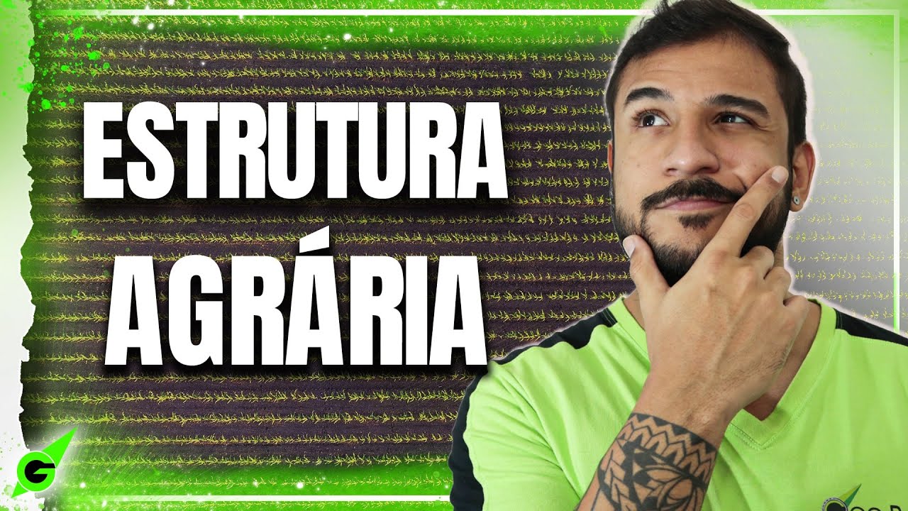 ESTRURA AGRÁRIA - GEOBRASIL {PROF. RODRIGO RODRIGUES}