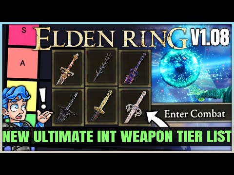 The MOST POWERFUL Int Weapon Tier List - Best Highest Damage Intelligence Weapons Elden Ring 1.08!