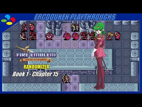 Fire Emblem: Mystery of the Emblem Randomizer - Book 1: Chapter 15