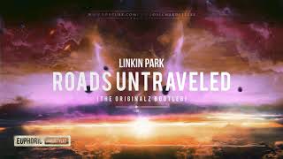 Linkin Park - Roads Untraveled (The Originalz Bootleg) [Free Release]