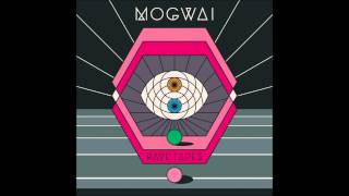 Mogwai - Blues Hour