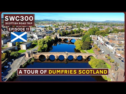 A Tour of DUMFRIES | Pretty Market Town in South Scotland | SWC300 E11
